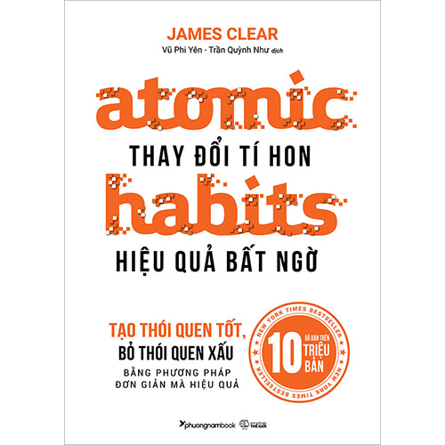 Atomic Habits - Thay Đổi Tí Hon, Hiệu Quả Bất Ngờ Tái bản năm 2023