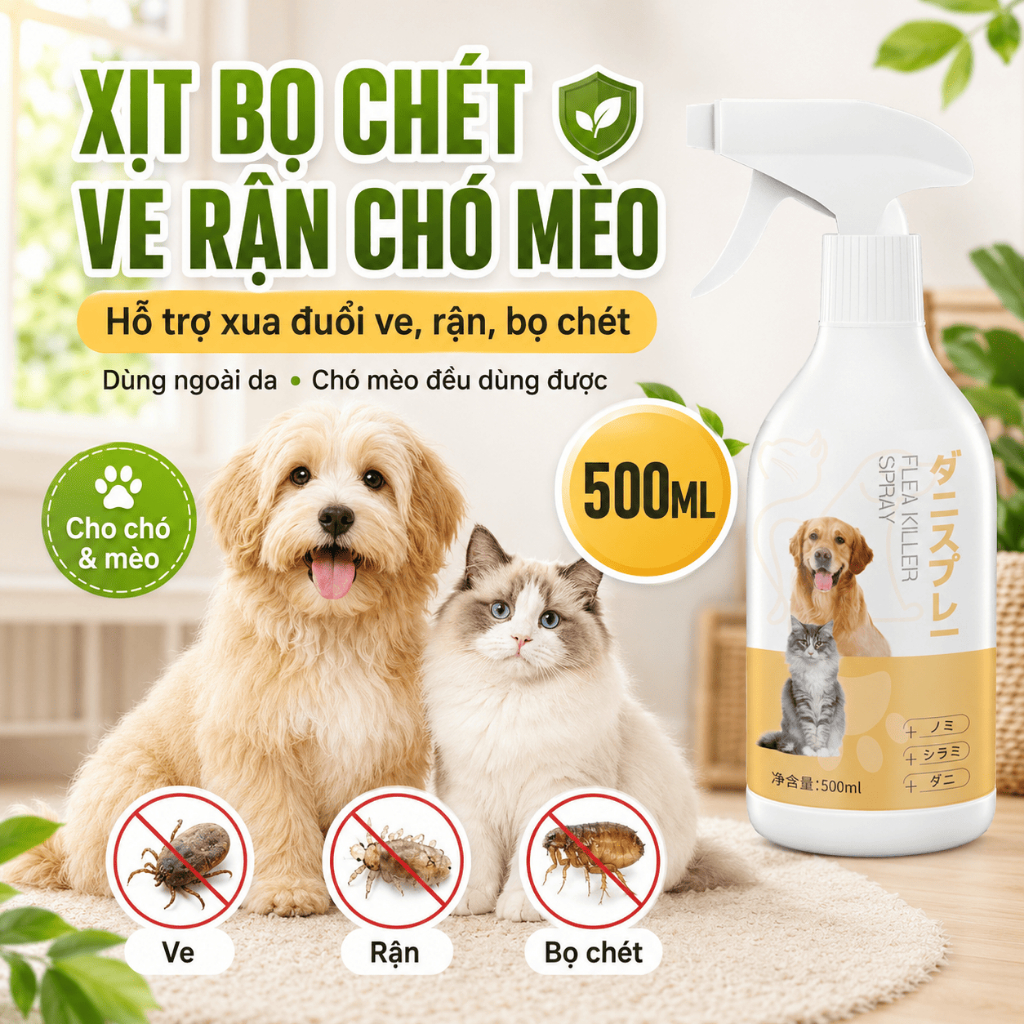 XỊT DIỆT VE RẬN, BỌ CHÉT CHO CHÓ MÈO – 500ML CÔNG NGHỆ NHẬT BẢN
