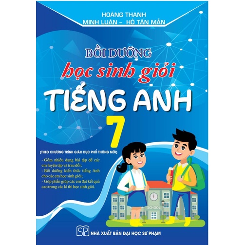 [Mã BMLT30 giảm đến 30K] Sách - Bồi Dưỡng Học Sinh Giỏi Tiếng Anh Lớp 7 ( theo chương trình giáo dục phổ thông mới )