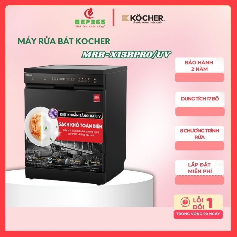 Máy Rửa Bát Kocher MRB-X15BPROUV – 17 Bộ Châu Âu – Sấy Khí Tươi Fresh Air – Diệt Khuẩn UV Light