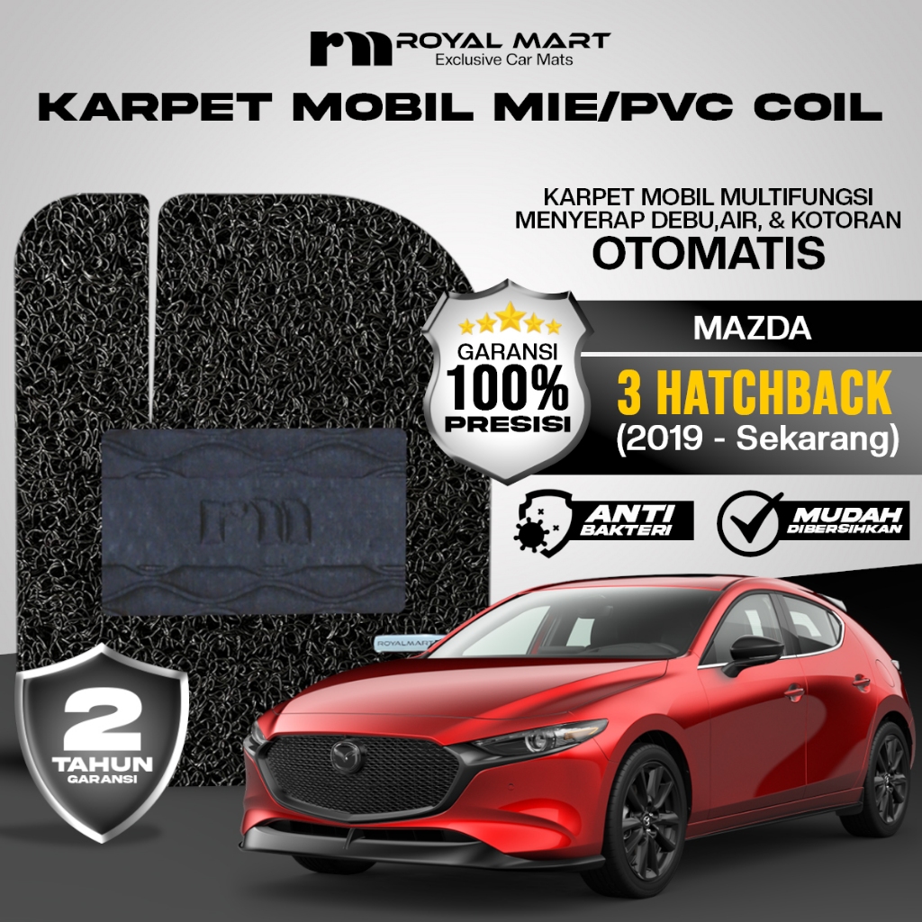 ROYAL MART Karpet Mobil Mie Premium Mazda 3 Hatchback 2019-Sekarang Full Set Bergaransi Harga  425,000 Ringgit*Penghantaran Percuma