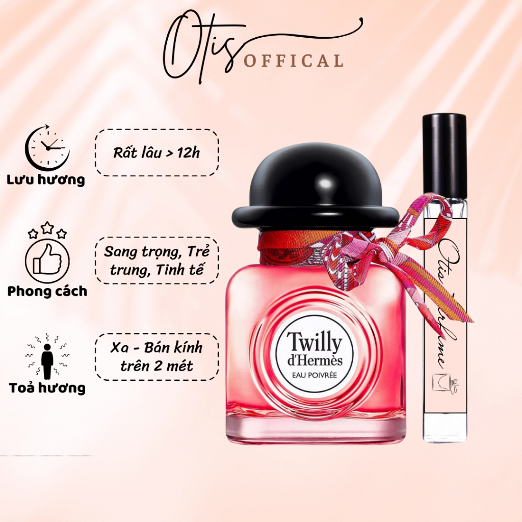 Nước Hoa Chiết 10ml Nữ Twilly dHermes Eau Poivree Hermes for women Hương Thơm Sang trọng