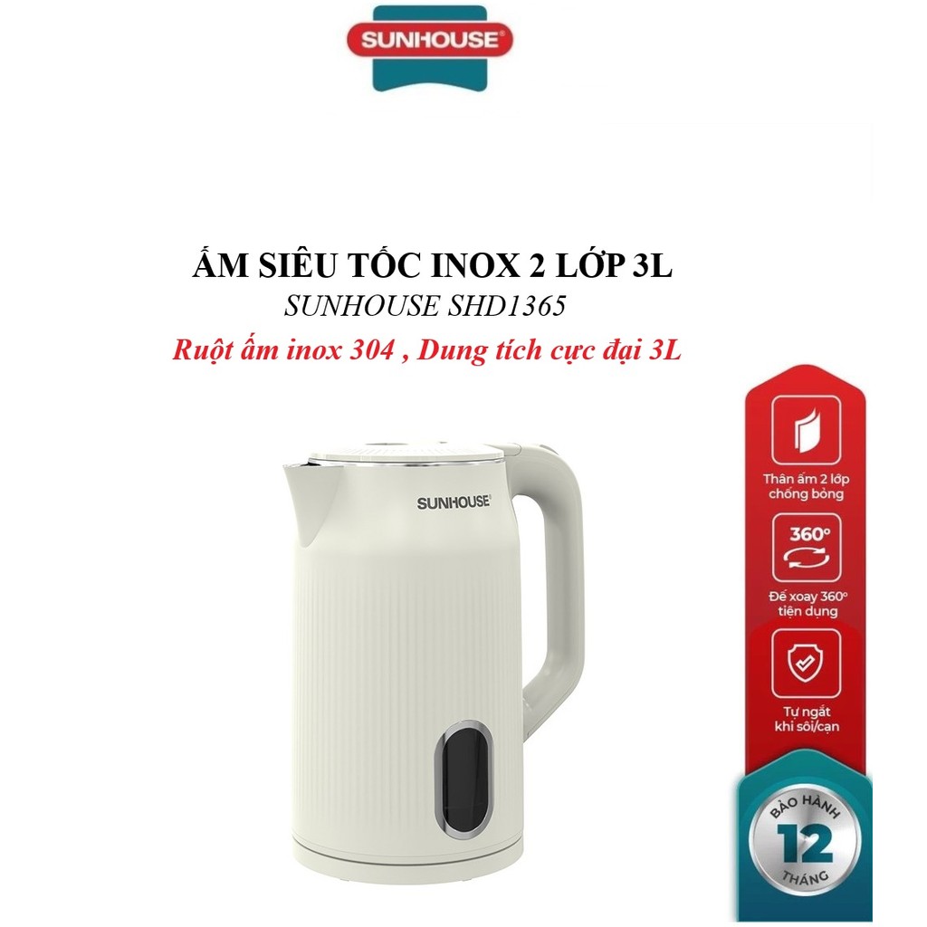ẤM SIÊU TỐC INOX 2 LỚP 3L SUNHOUSE SHD1365, Ruột ấm Inox 304 , Công suất lớn 1700W, Dung tích cực đại 3L