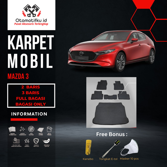 [ OTOMOTIFKU ] Karpet Mobil Mazda 3 Bahan Single Layer Rubber Eva Premium Harga 550,000 rupiah*Gratis Ongkir