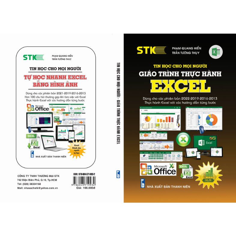 Tin Học Cho Mọi Người - Giáo Trình Thực Hành Excel Dùng cho Các Phiên bản 2022 - 2019 - 2013 Thực Hành Excel Với Các Hướng dẫn từng bước ( STK )
