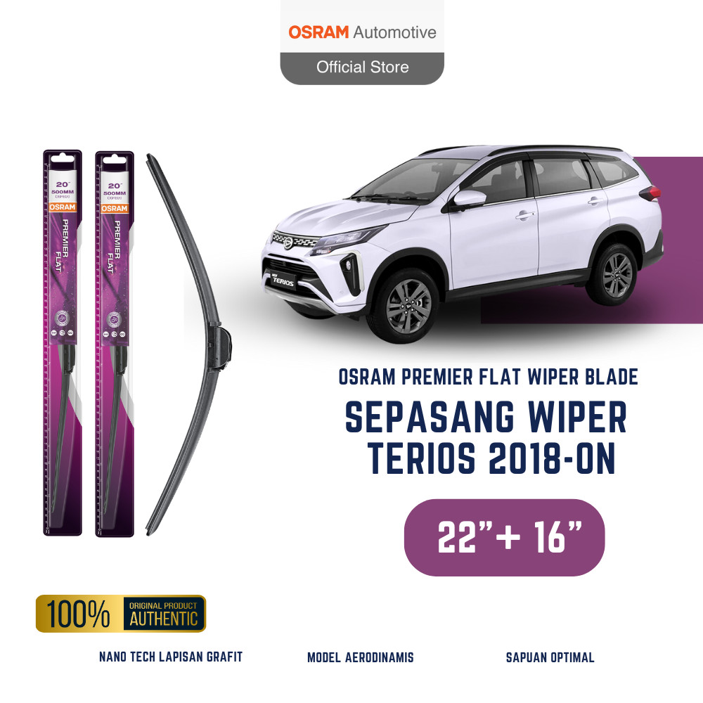 OSRAM Wiper Premier Flat Blade Mobil Daihatsu Terios 2018-on ukuran 22 dan 16 inch - Frameless Harga 166,900 Ringgit*Penghantaran Percuma