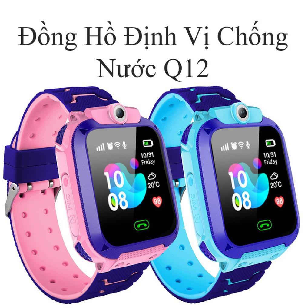 Đồng hồ định vị trẻ em q12 chống nước - thông minh - an toàn cho bé - đồng hồ thông minh gatech