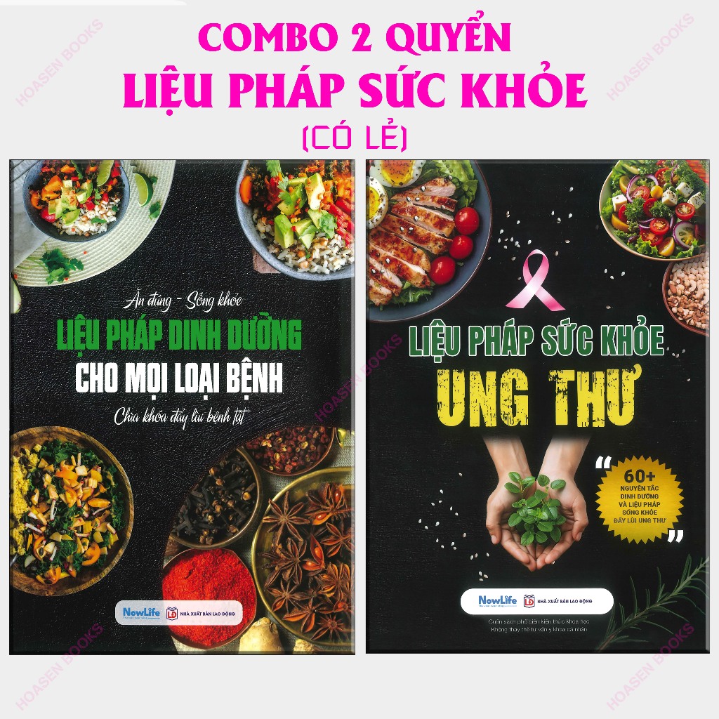 Sách Combo - Liệu Pháp Dinh Dưỡng Cho Mọi Loại Bệnh + Liệu Pháp Sức Khỏe Ung Thư