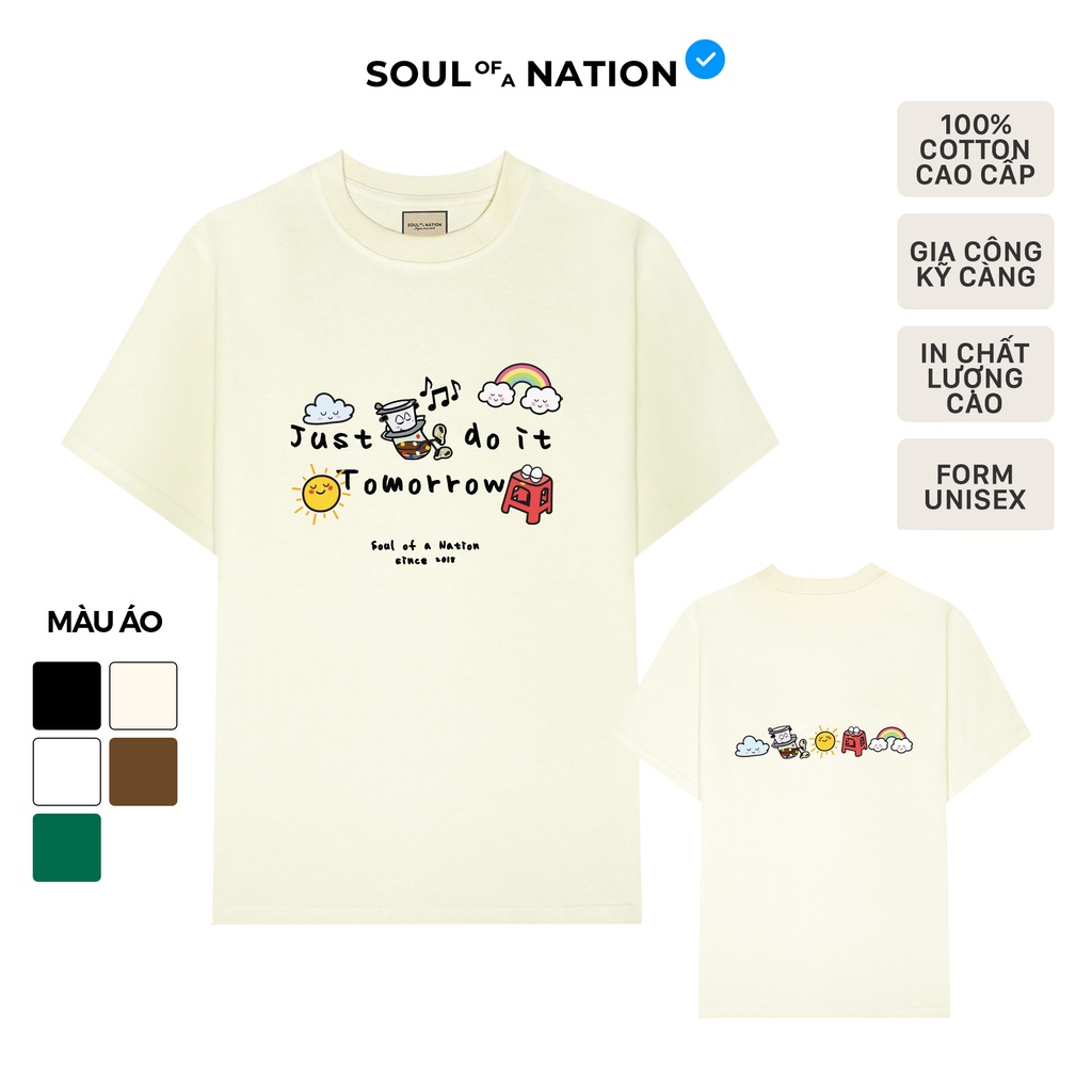 Áo thun unisex in họa tiết chữ cao cấp just do it tomorrow form basic 100% soul of a nation