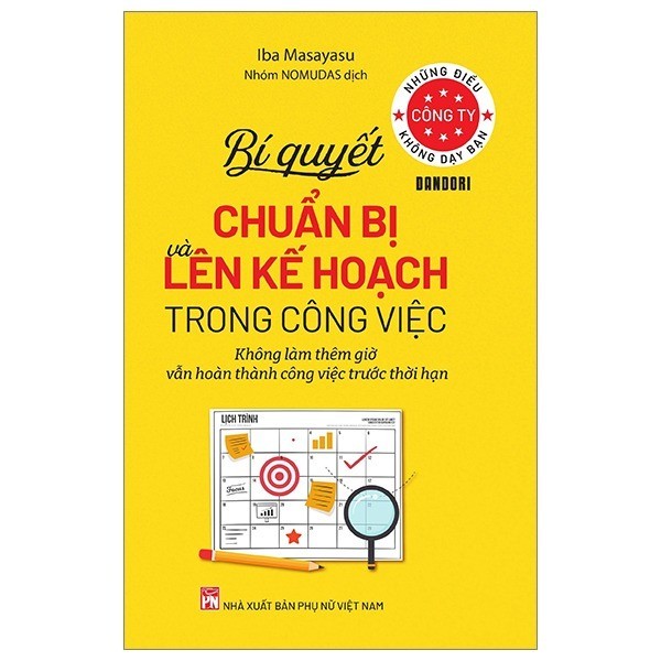Sách - Bí Quyết Chuẩn Bị Và Lên Kế Hoạch Trong Công Việc - Những Điều Công Ty Không Dạy Bạn  (PN)
