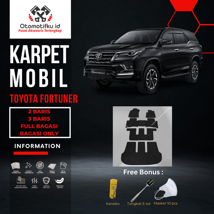[ OTOMOTIFKU ] Karpet Mobil Toyota Fortuner Bahan Single Layer Rubber Eva Premium Harga 385,000 rupiah*Gratis Ongkir