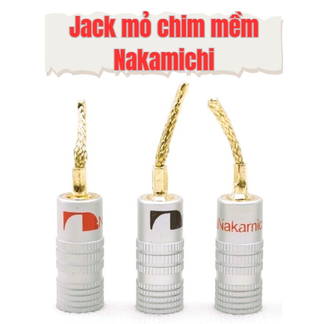 Jack Mỏ Chim Mềm Nakamichi Cao Cấp