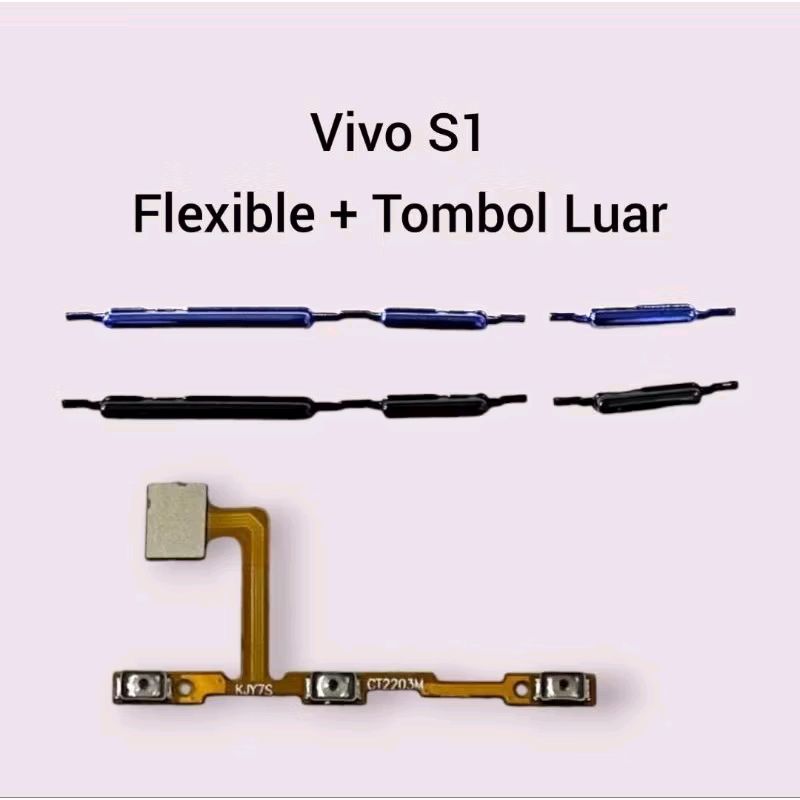 Flexible On Off Volume + Tombol Luar Untuk Vivo S1 (Fullset Luar Dalam) Harga 13,000 rupiah*Gratis Ongkir