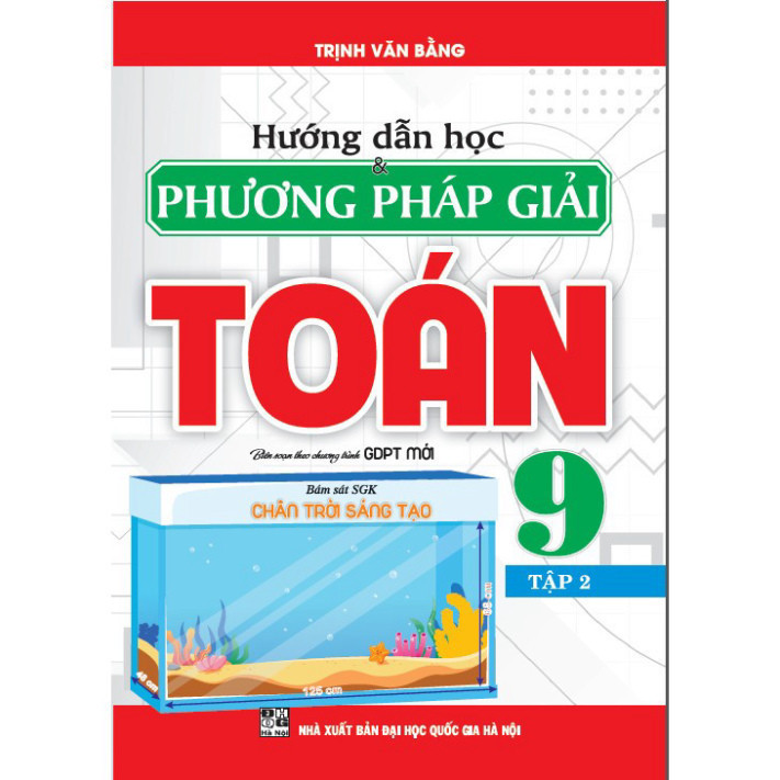 Sách - Hướng dẫn học và phương pháp giải Toán 9 tập 2  (bám sát SGK Chân trời sáng tạo)