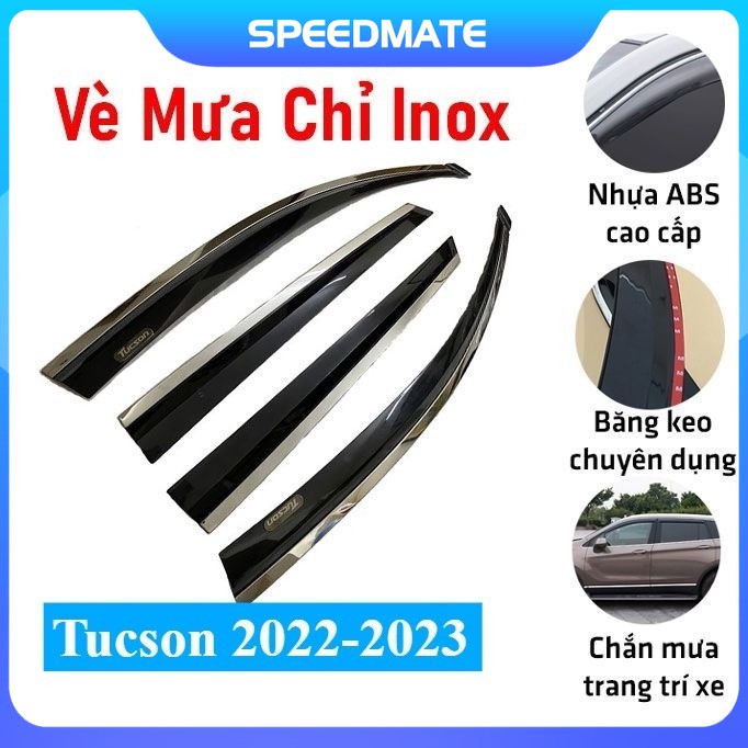 Vè che mưa cho xe ô tô Tucson 2022-2023 chỉ inox - Speedmate