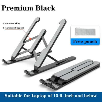 Laptop Stand Foldable Portable Aluminium Adjustable Support Non Slip Notebook Ipad Mac All Laptop Accessories with Pouch