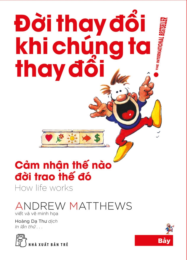 Sách NXB Trẻ - ĐỜI THAY ĐỔI KHI CHÚNG TA THAY ĐỔI 07