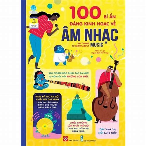 Sách - Đinh Tị - 100 bí ẩn đáng kinh ngạc về âm nhạc - 100 things to know about music