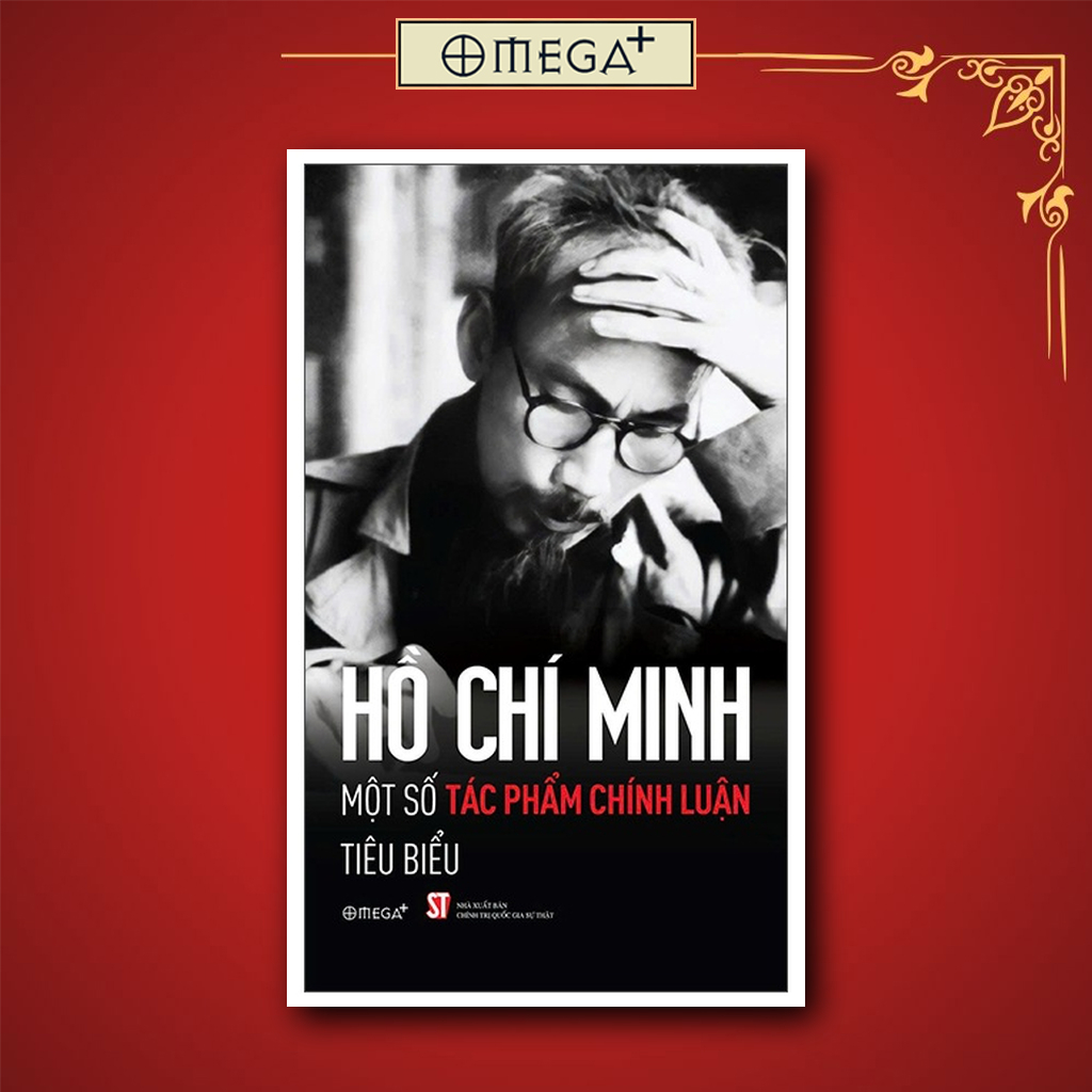 Sách: Hồ Chí Minh - Một Số Áng Văn Chính Luận Tiêu Biểu