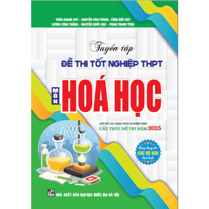 Sách - Tuyển tập đề thi tốt nghiệp THPT môn hóa học (Cấu trúc đề thi 2025) - HA