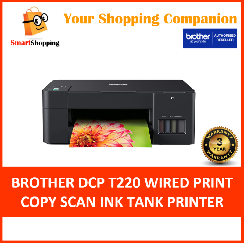 Brother DCP T220 DCP-T220 Wired USB Ink Tank Printer Refill Ink Print Scan Copy Super Low Cost Compatible With Windows Mac 3 Years Carry In Warranty or 30,000 pages Singapore