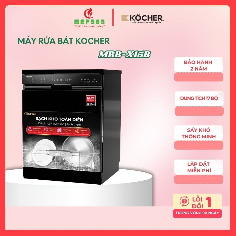 Máy Rửa Bát Kocher MRB-X15B – Dung tích 17 bộ bát đĩa – Sấy Extra Plus Drying – 3 giàn rửa full size