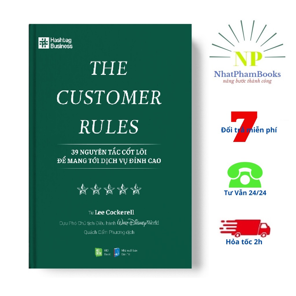 Sách - THE CUSTOMER RULES - 39 Nguyên Tắc Cốt Lõi Để Mang Tới Dịch Vụ Đỉnh Cao (Tái bản 2021) - Rio Book