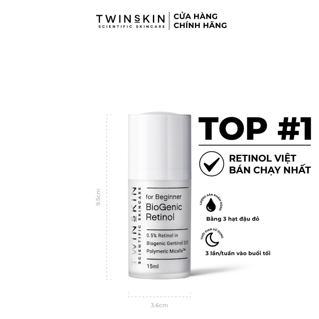 Biogenic Retinol 0.5% - 1.0% For Beginner & Advance – Kem Dưỡng Da Ngừa Lão Hóa Giảm Mụn Twins Skin - Dung tích 15ml và 30ml 