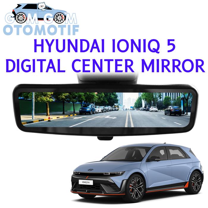 HYUNDAI IONIQ 5 DIGITAL ROOM MIRROR OEM - Gema Audio Harga 11,220,000 rupiah*Gratis Ongkir
