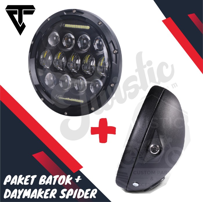 PAKET BATOK DAN DAYMAKER SPIDER EYE 7 INCHI LAMPU LED 75W MOTOR CUSTOM Harga 1,385,000 rupiah*Gratis Ongkir