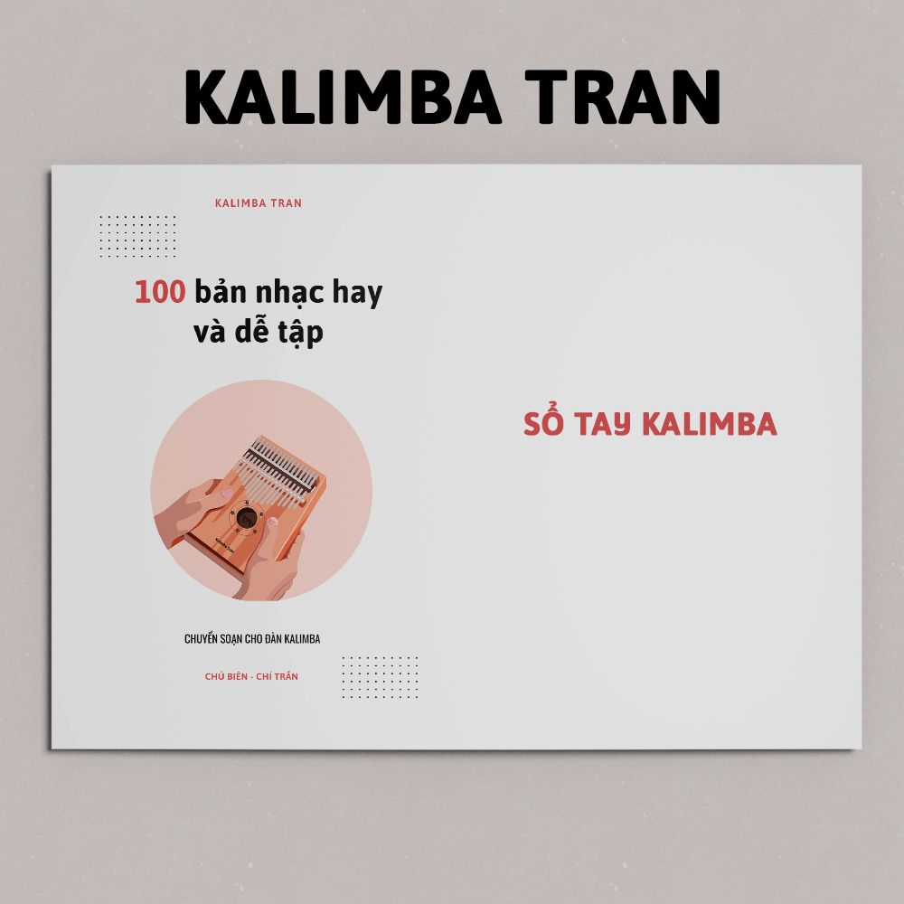 Kalimba tab - sổ tay 100 bản tab cho đàn kalimba 17, 21 phím | kalimba tran