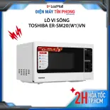 Lò vi sóng Toshiba ER-SM20(W1)VN - 20 lít - Khoang lò thép không gỉ - Bảng điều khiển bằng cơ Anh Việt - Hàng chính hãng