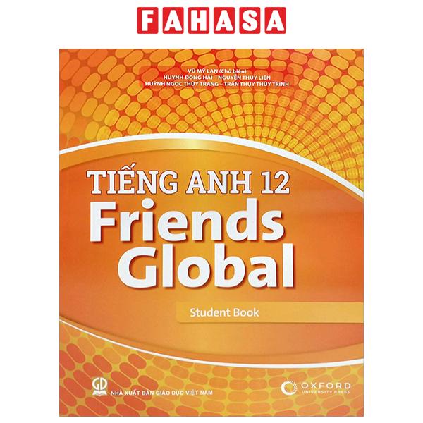 Fahasa - Tiếng Anh 12 Friends Global - Student Book