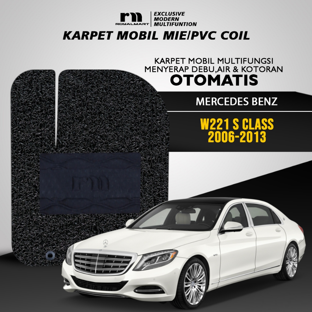 Royal Mart Karpet Mobil Mie Premium MERCEDES BENZ W221 S CLASS 2006-2013 Non Bagasi Bergaransi Giá 750,000 Đồng*Miễn phí vận chuyển