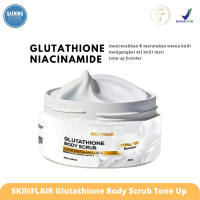 SKINFLAIR Glutathione Body Scrub Tone Up Booster 250gr