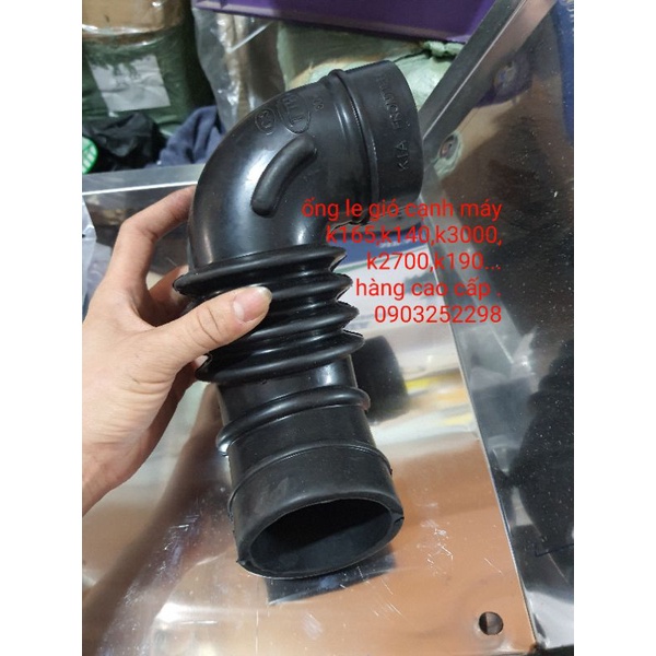 Ống le gió cạnh máy k165,k140,k3000,k2700,k190,kia 1t4, kia 1t25 cao cấp, cao su gió cạnh máy