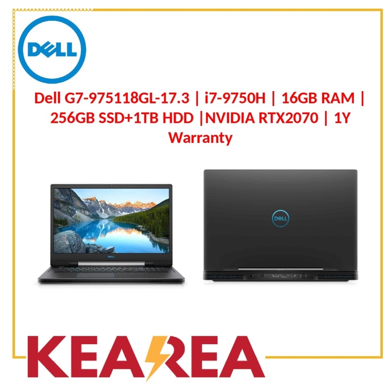 G7-975118GL-17.3 | i7-9750H | 16GB RAM |256GB SSD+1TB HDD |NVIDIA RTX2070 | 1Y Warranty