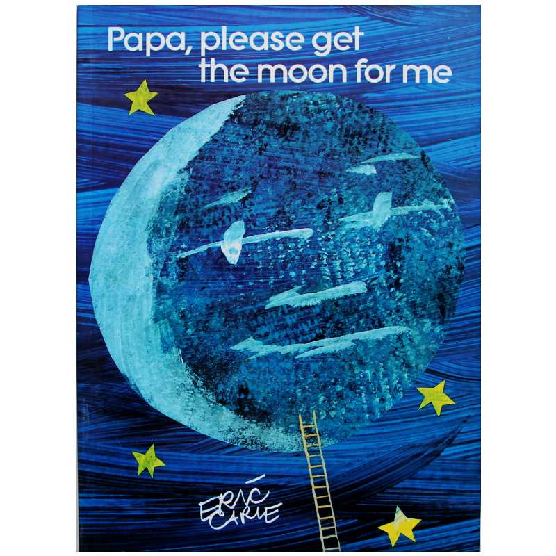 Papa, Please Get the Moon for Me By Eric Carle Educational English Picture
