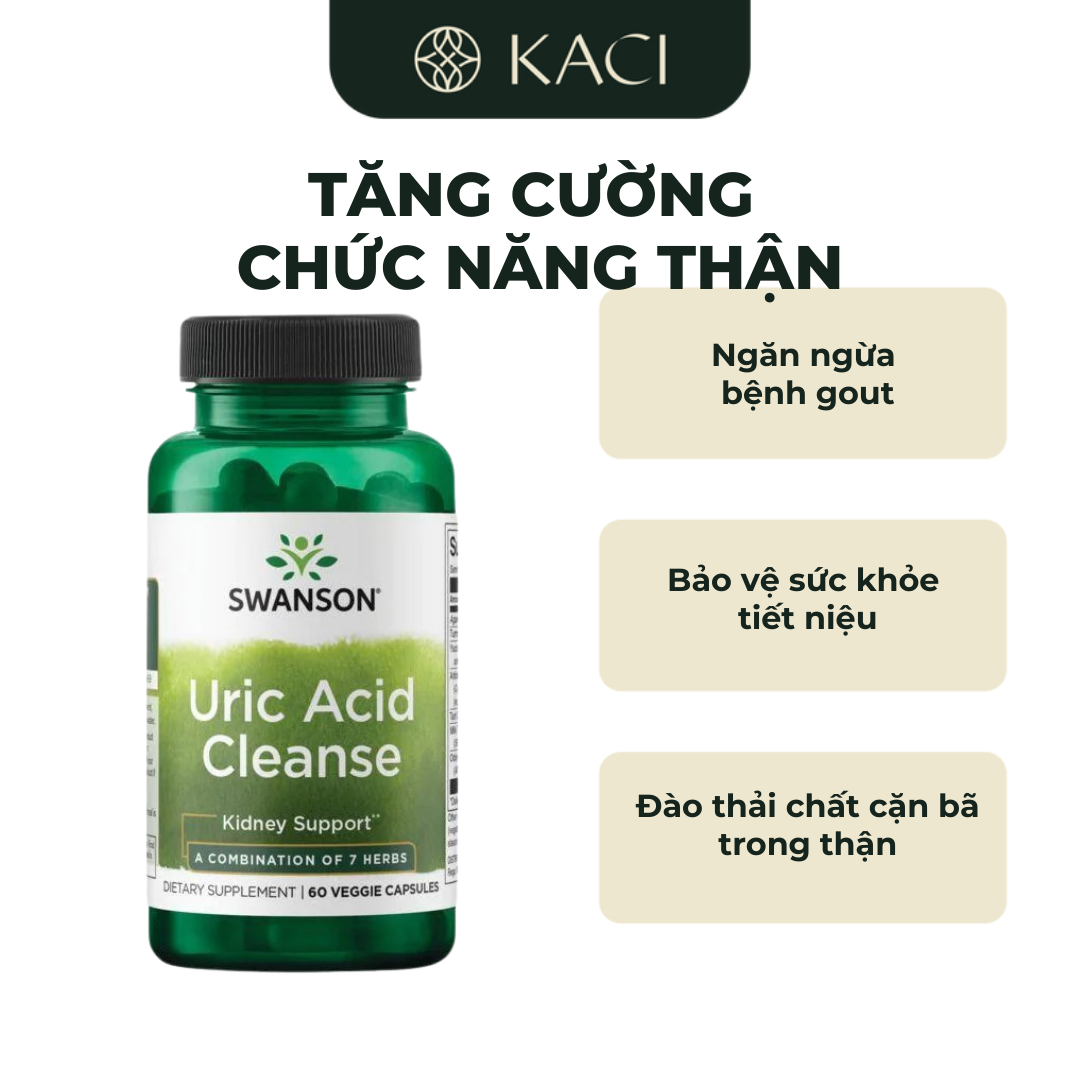 Viên Uống Swanson Uric Acid Cleanse Hỗ Trợ Cải Thiện Bệnh Gout Tăng Cường Chức Năng Thận