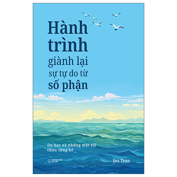 Fahasa - Sách - Hành Trình Giành Lại Sự Tự Do Từ Số Phận - Du Học Và Những Mặt Tối Chưa Từng Kể