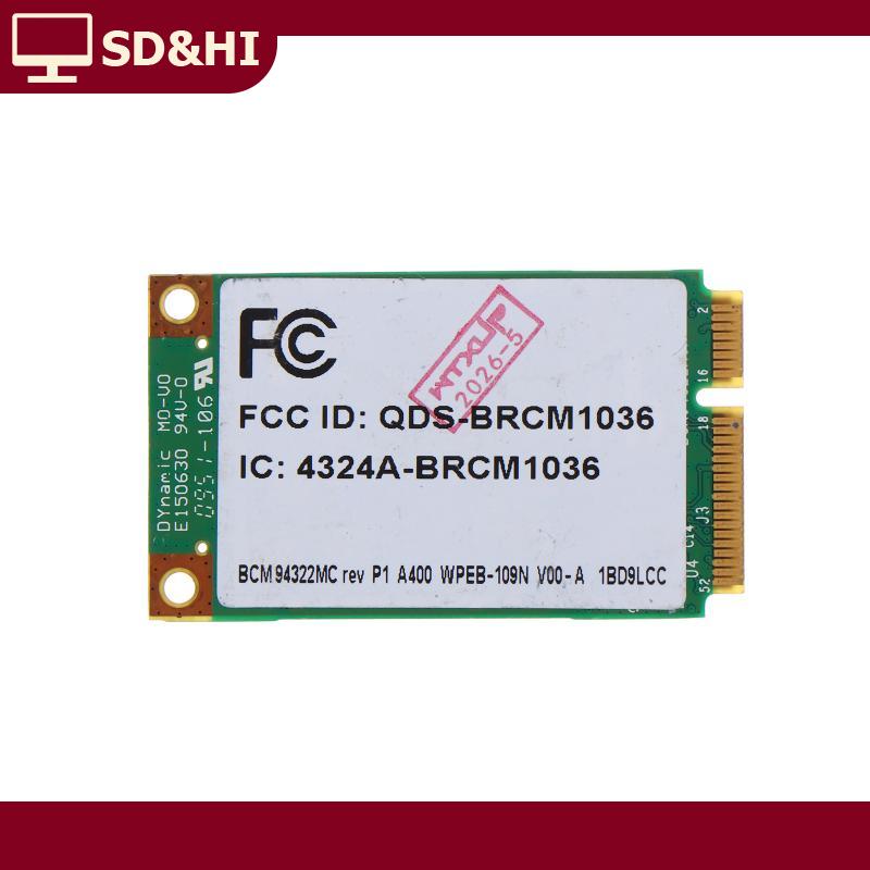 SD&HI Hiệu Suất Cao Bcm94322mc Thẻ 300Mbps Pci-E Không Dây-N Wlan Adapter Cho 6930 2530 2730P Máy Tính Xách Tay Giá 114,529 Đồng*Miễn phí vận chuyển