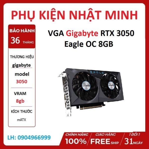 [HÀNG HÓT] VGA Gigabyte RTX 3050 Eagle OC 8GB hiệu năng ngang ngửa 2060 giá siêu tốt chính hãng bảo hành 36 tháng