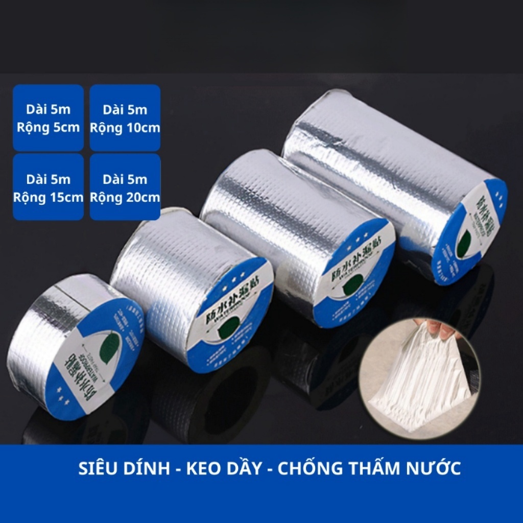  Cuộn 5 Mét Băng Keo Dán Rộng 5cm 10cm 15cm 20cm - Miếng Dán Siêu Dính Chống Thấm Nước Và Chống Dột 