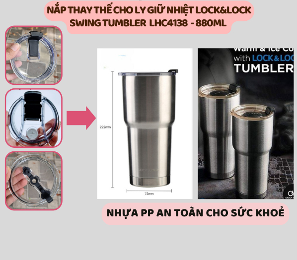 Nắp Thay Thế Ly Giữ Nhiệt LocknLock Swing Tumbler 880ml LHC4138 - Nắp Đậy Chống Tràn