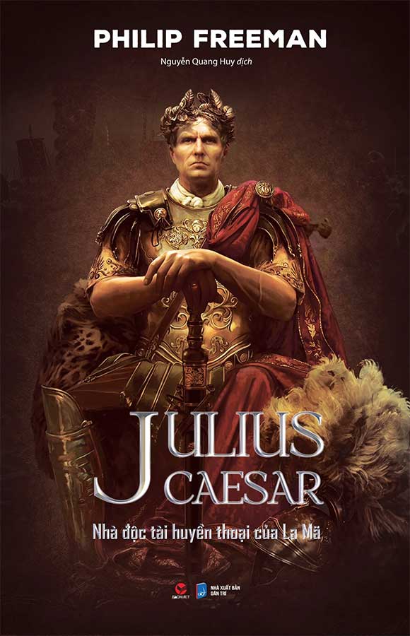 Sách - Julius Caesar - Nhà Độc Tài Huyền Thoại Của La Mã - Phương Nam Book