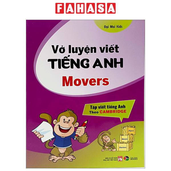 Fahasa - Vở Luyện Viết Tiếng Anh Movers (Tập Viết Tiếng Anh Theo Cambridge)