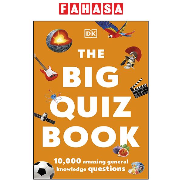Sách Ngoại Văn - Fahasa - The Big Quiz Book: 10,000 Amazing General Knowledge Questions