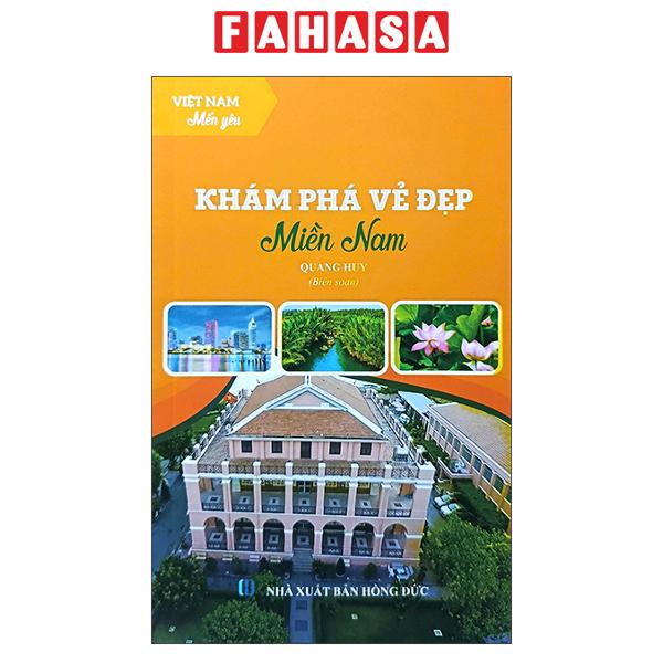 Fahasa - Sách - Việt Nam Mến Yêu - Khám Phá Vẻ Đẹp Miền Nam
