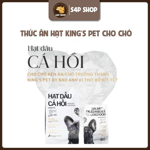 Thức Ăn Hạt Dầu Cá Hồi King's Pet Cho Chó 1,4kg - Hạt Dành Cho Chó Kén Ăn Bổ Sung Đầy Đủ Các Chất - S4P Petshop