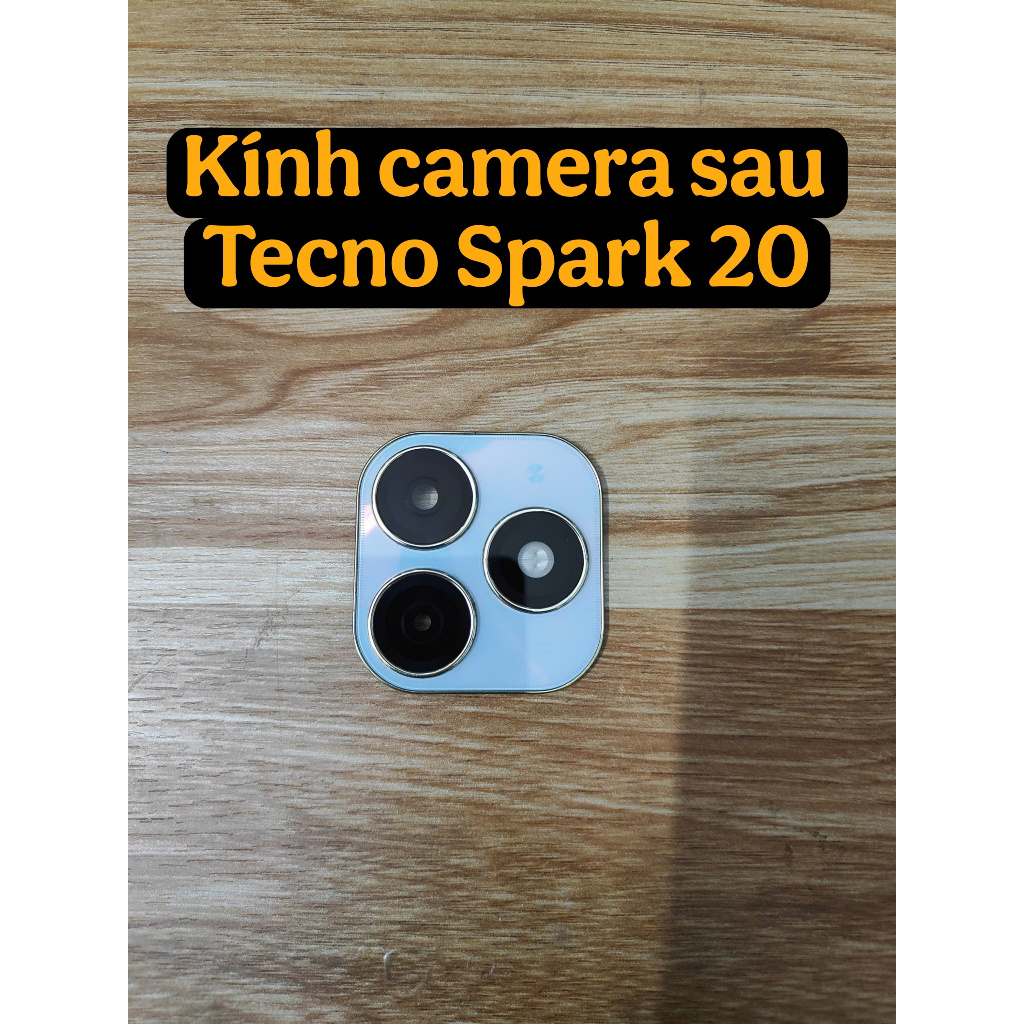 Kính Camera Sau Tecno Spark 20 Zin Tháo Máy